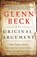 The Original Argument, Glenn Beck - Paperback - 9781451650617