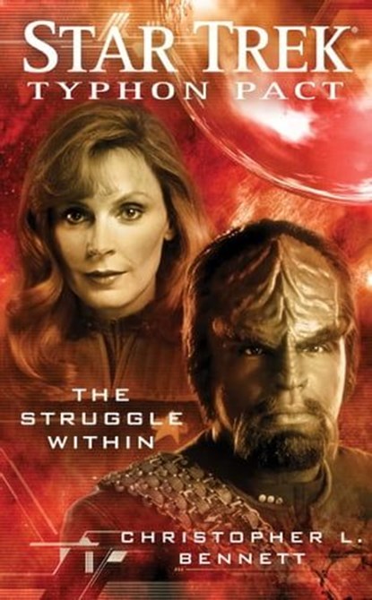 Typhon Pact: The Struggle Within, Christopher L. Bennett - Ebook - 9781451651423