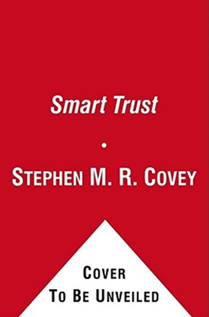Smart Trust, Stephen M.R. Covey ; Greg Link - Gebonden - 9781451651454