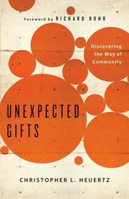 Unexpected Gifts, HEUERTZ,  Christopher L. - Paperback - 9781451652260