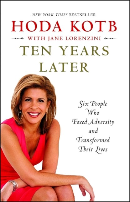 Ten Years Later, Hoda Kotb - Paperback - 9781451656046