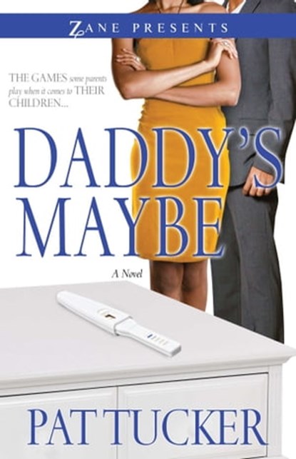 Daddy's Maybe, Pat Tucker - Ebook - 9781451656756