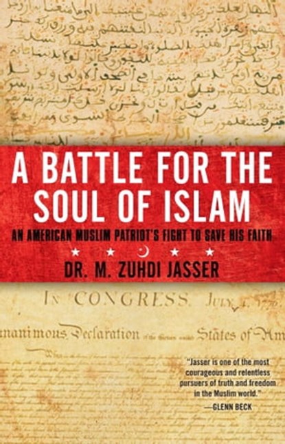 A Battle for the Soul of Islam, M. Zuhdi Jasser, Ph.D. - Ebook - 9781451657982