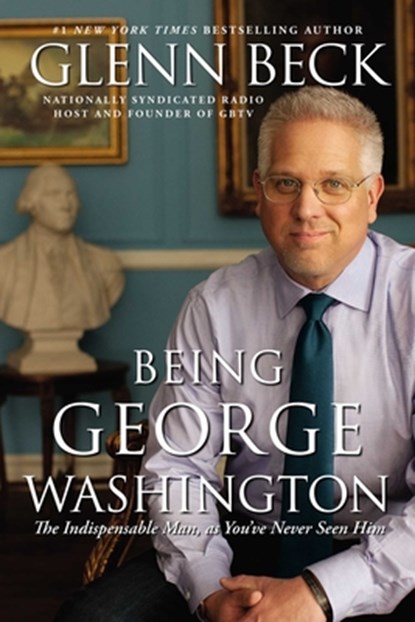 Being George Washington, Glenn Beck - Paperback - 9781451659276