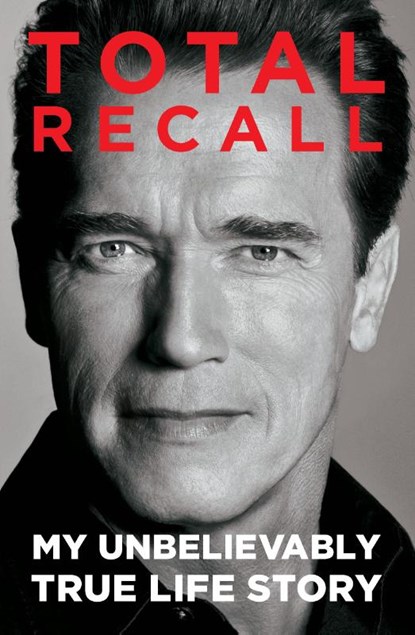 Total Recall, Arnold Schwarzenegger - Paperback - 9781451662443