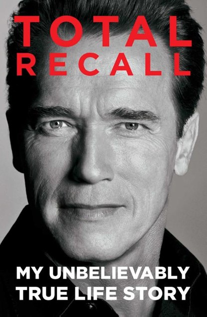 Total Recall, Arnold Schwarzenegger - Paperback - 9781451662443