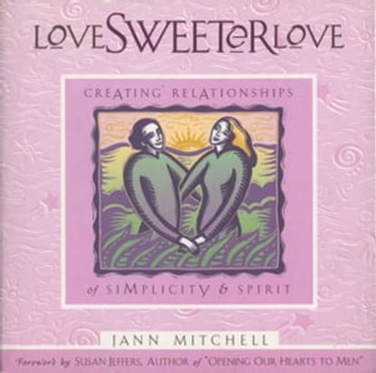 Love Sweeter Love, Jann Mitchell - Ebook - 9781451663051