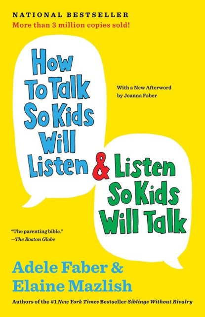 How to Talk So Kids Will Listen & Listen So Kids Will Talk, Adele Faber ; Elaine Mazlish - Gebonden - 9781451663877