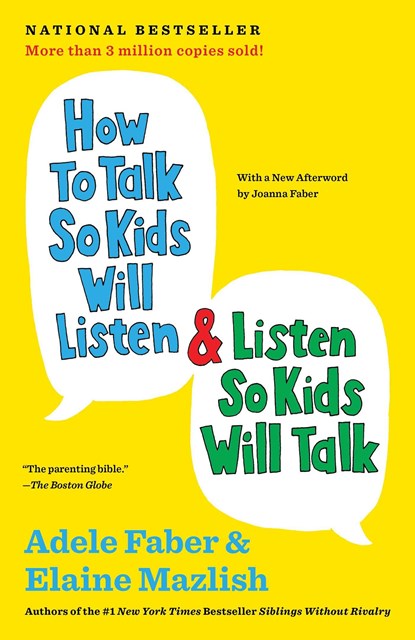 How to Talk So Kids Will Listen & Listen So Kids Will Talk, Adele Faber ; Elaine Mazlish - Gebonden - 9781451663877