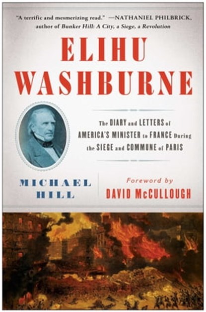 Elihu Washburne, Michael Hill - Ebook - 9781451665314