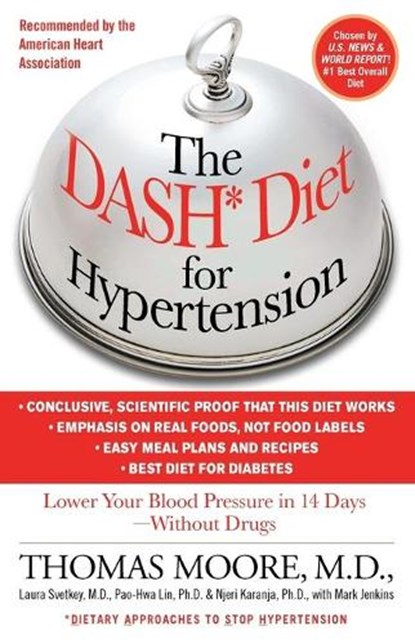 The DASH Diet for Hypertension, Mark Jenkins ; Thomas J. Moore - Paperback - 9781451665581