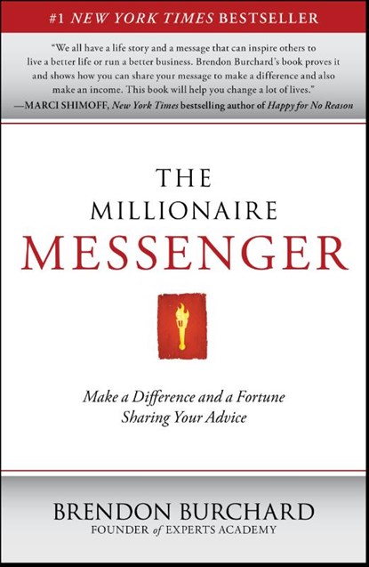 Millionaire Messenger, Brendon Burchard - Paperback - 9781451665994