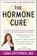 The Hormone Cure, Sara Gottfried ; Christianne Northrup - Paperback - 9781451666953