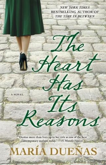 Heart Has Its Reasons, Maria Duenas - Paperback - 9781451668353