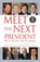 Meet the Next President, Bill Sammon - Paperback - 9781451668995