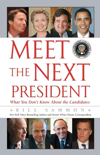 Meet the Next President, Bill Sammon - Paperback - 9781451668995