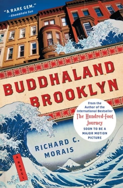 Buddhaland Brooklyn, Richard C. Morais - Ebook - 9781451669244