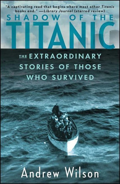Shadow of the Titanic, Andrew Wilson - Paperback - 9781451671575
