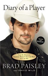 Diary of a Player: How My Musical Heroes Made a Guitar Man Out of Me - Brad Paisley - 9781451674354