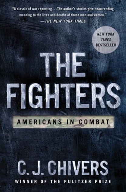 The Fighters, C. J. Chivers - Ebook - 9781451676679