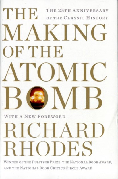 The Making of the Atomic Bomb, Richard Rhodes - Paperback - 9781451677614