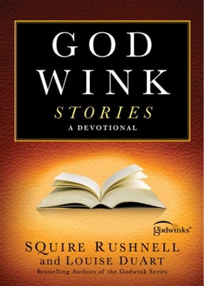 Godwink Stories, SQuire Rushnell - Ebook - 9781451678598
