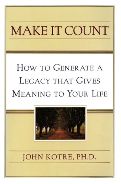 Make It Count, John Kotre - Paperback - 9781451682366