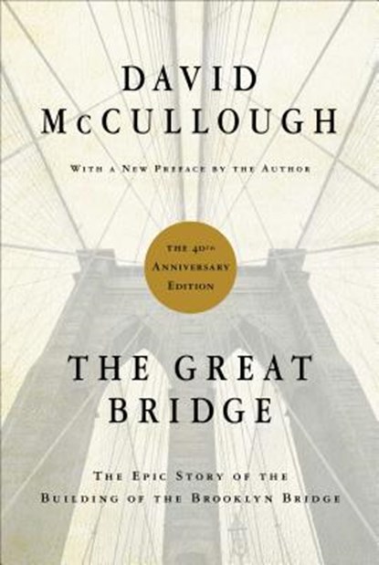 GRT BRIDGE ANNIV/E, David McCullough - Gebonden - 9781451683233