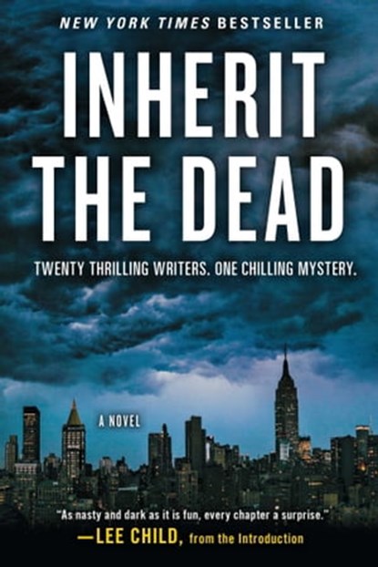 Inherit the Dead, Lee Child ; C. J. Box ; Charlaine Harris ; John Connolly ; Mary Higgins Clark - Ebook - 9781451684780