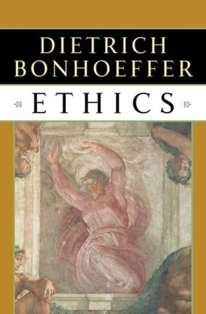 Ethics, Dietrich Bonhoeffer - Ebook - 9781451688504