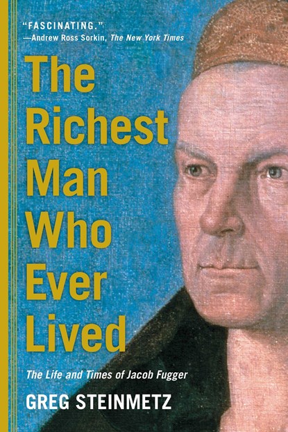The Richest Man Who Ever Lived, Greg Steinmetz - Paperback - 9781451688566