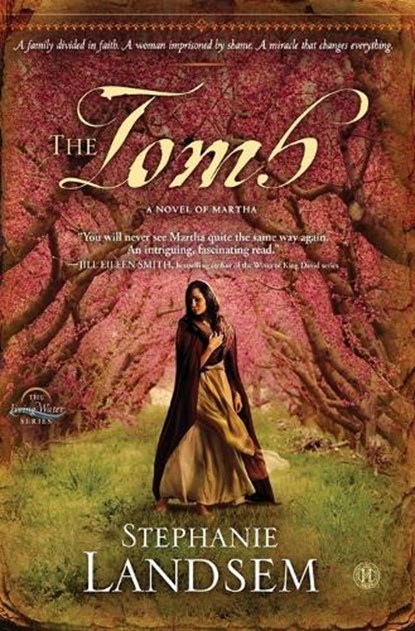 The Tomb, Stephanie Landsem - Paperback - 9781451689129