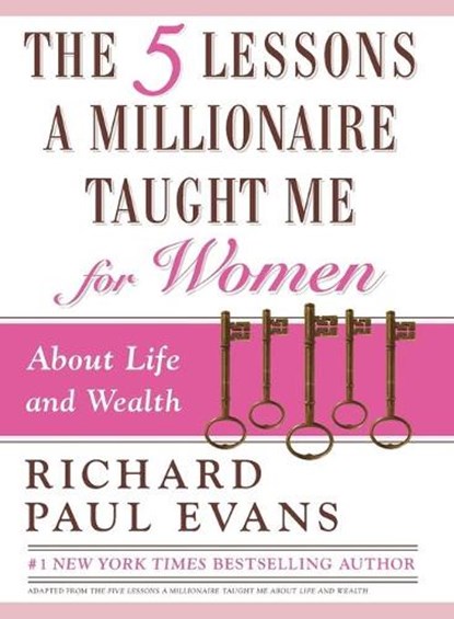 The Five Lessons a Millionaire Taught Me for Women, Richard Paul Evans - Paperback - 9781451691856