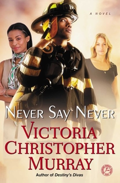 Never Say Never, Victoria Christopher Murray - Paperback - 9781451695779