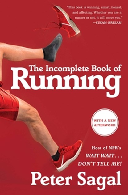 The Incomplete Book of Running, Peter Sagal - Paperback - 9781451696257
