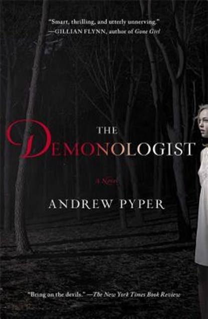 The Demonologist, Andrew Pyper - Paperback - 9781451697421