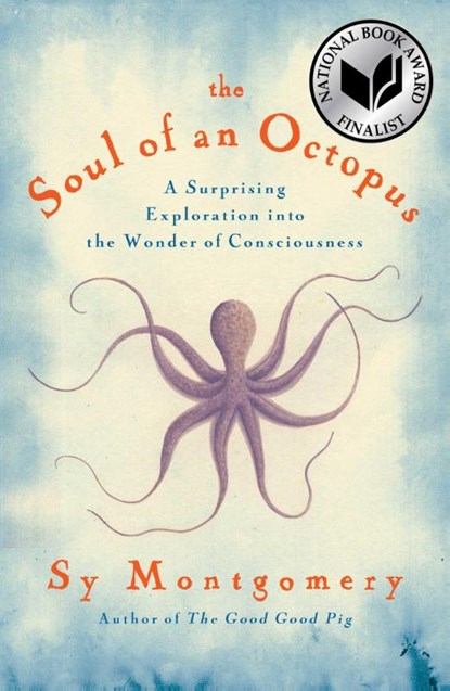 The Soul of an Octopus, Sy Montgomery - Gebonden - 9781451697711