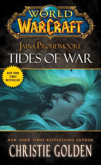 World of Warcraft: Jaina Proudmoore: Tides of War, Christie Golden - Paperback Pocket - 9781451697919