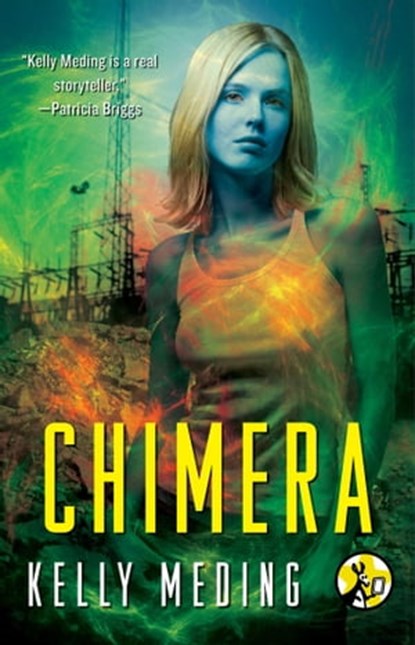 Chimera, Kelly Meding - Ebook - 9781451697933