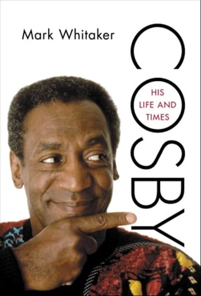 Cosby, Mark Whitaker - Ebook - 9781451697995
