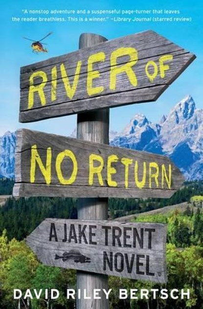 River of No Return, BERTSCH,  David Riley - Paperback - 9781451698046