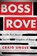 Boss Rove, Craig Unger - Paperback - 9781451698213