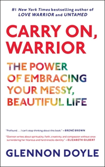 Carry On, Warrior, Glennon Doyle - Paperback - 9781451698220