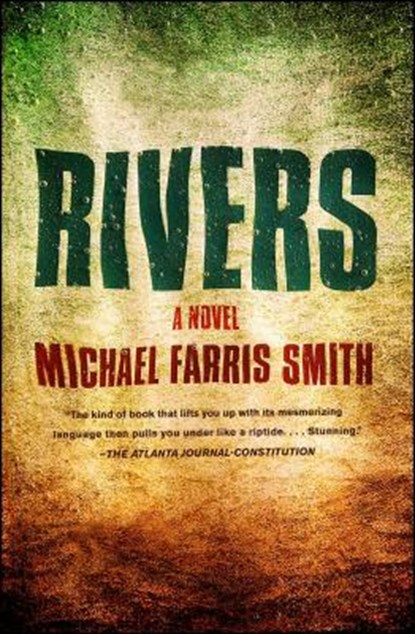 Rivers, Michael Farris Smith - Paperback - 9781451699432