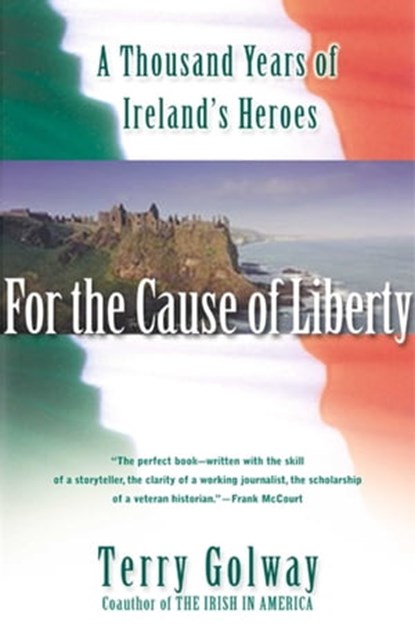 For the Cause of Liberty, Terry Golway - Ebook - 9781451699968