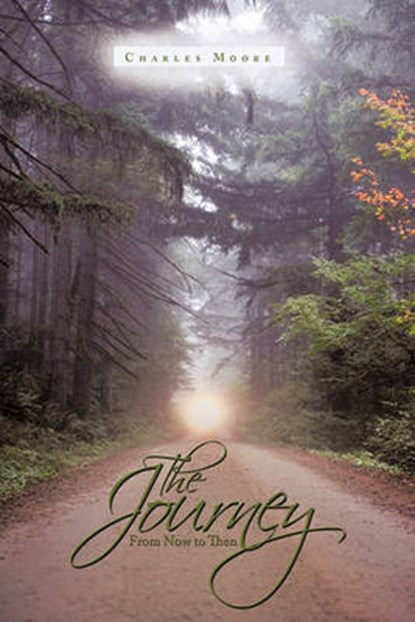 The Journey, Charles Moore - Paperback - 9781452099019