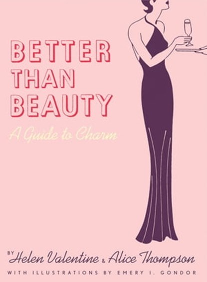 Better than Beauty, Helen Valentine ; Alice Thompson - Ebook - 9781452103747