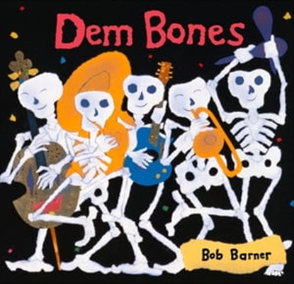 Dem Bones, Bob Barner - Ebook - 9781452104096