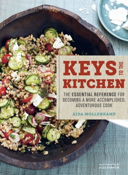 Keys to the Kitchen, Aida Mollenkamp ; Alex Farnum - Ebook - 9781452107691