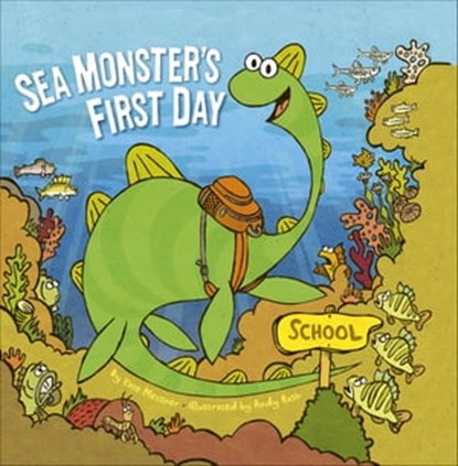 Sea Monster's First Day, Shirley Christian - Ebook - 9781452108667